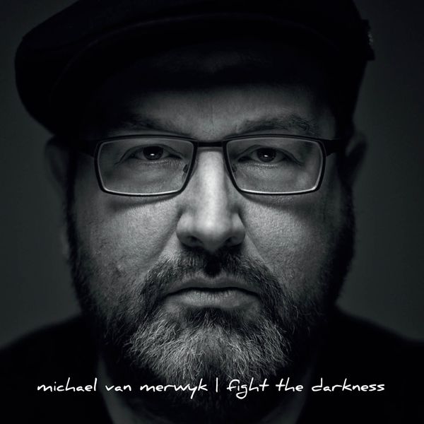 Michael van Merwyk – Fight The Darkness (2017) [Official Digital Download 24bit/44,1kHz]