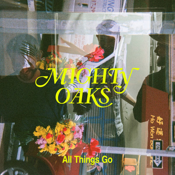Mighty Oaks – All Things Go (2020) [Official Digital Download 24bit/96kHz]