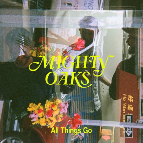 Mighty Oaks – All Things Go (2020) [FLAC 24 bit, 96 kHz]