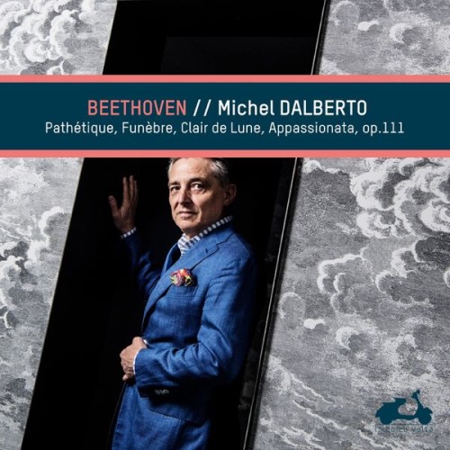 Michel Dalberto – Beethoven: Pathétique, Funèbre, Clair de Lune & Appassionata (2019) [FLAC 24 bit, 96 kHz]