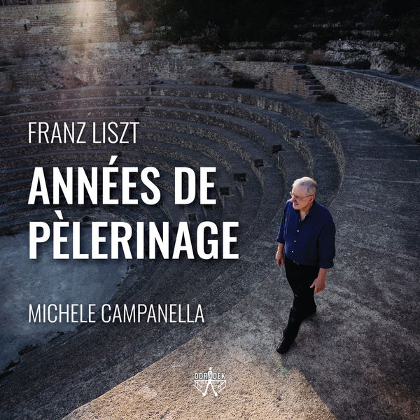 Michele Campanella – Liszt – Années de pèlerinage (2020) [Official Digital Download 24bit/96kHz]