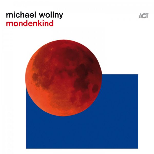 Michael Wollny – Mondenkind (2020) [Official Digital Download 24bit/96kHz]