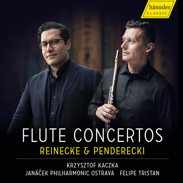 Krzysztof Kaczka, Janacek Philharmonic Ostrava, Felipe Tristan - Reinecke & Penderecki: Flute Concertos (2023) [FLAC 24bit/96kHz]