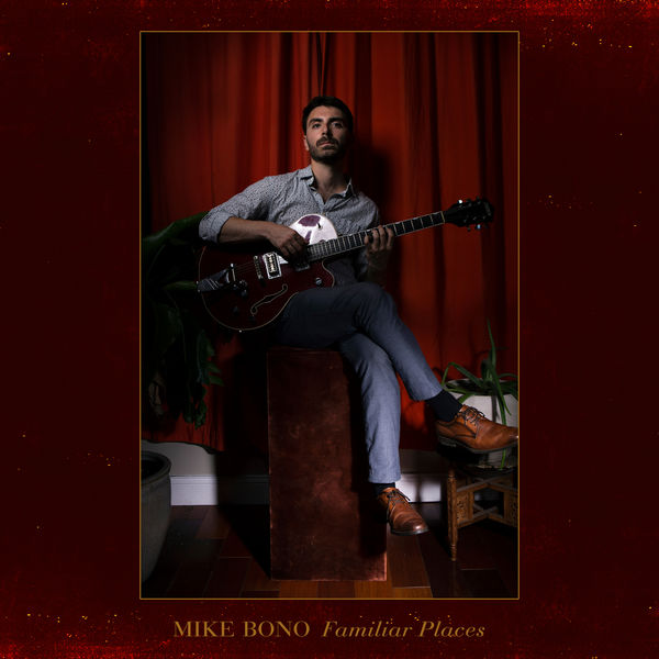 Mike Bono – Familiar Places (2021) [Official Digital Download 24bit/88,2kHz]