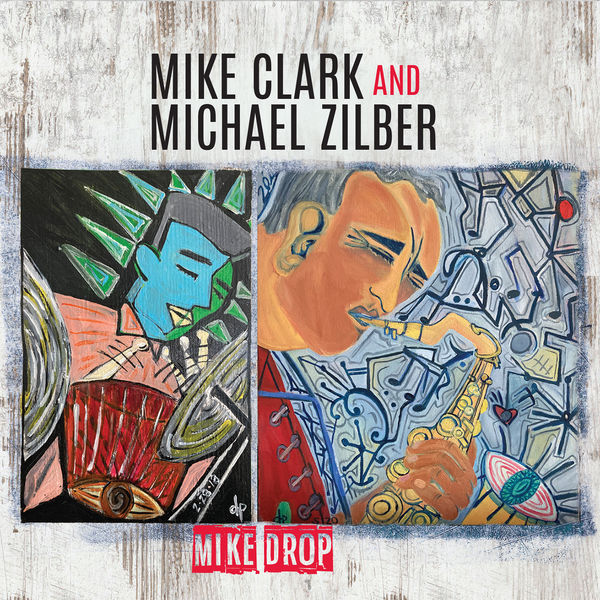 Mike Clark – Mike Drop (2021) [Official Digital Download 24bit/96kHz]
