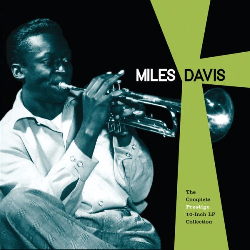Miles Davis – The Complete Prestige 10-Inch LP Collection (2016) [FLAC 24 bit, 96 kHz]