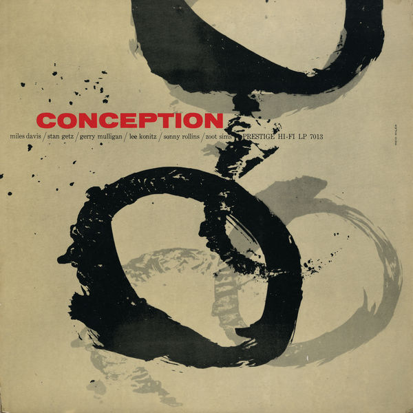 Miles Davis, Stan Getz, Gerry Mulligan, Lee Konitz, Sonny Rollins, Zoot Sims – Conception (1956/2016) [Official Digital Download 24bit/192kHz]