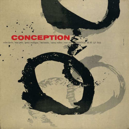 Miles Davis, Stan Getz, Gerry Mulligan, Lee Konitz, Sonny Rollins, Zoot Sims – Conception (1956/2016) [FLAC 24 bit, 192 kHz]