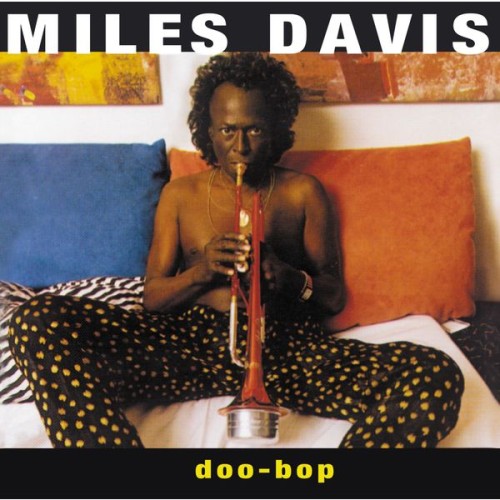 Miles Davis – Doo-Bop (1992/2011) [FLAC 24 bit, 192 kHz]