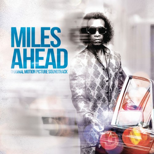 Miles Davis – Miles Ahead: Original Motion Picture Soundtrack (2016) [FLAC 24 bit, 44,1 kHz]