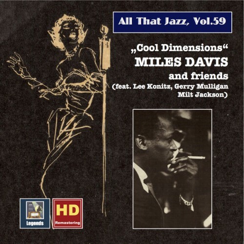 Miles Davis – All that Jazz, Vol. 59: Miles Davis and Friends – Cool Dimensions (Remastered 2016) (2016) [FLAC 24 bit, 48 kHz]