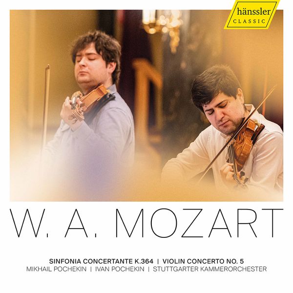 Mikhail Pochekin – Mozart: Violin Concerto No. 5, K. 219 & Sinfonia Concertante, K. 364 (2021) [Official Digital Download 24bit/96kHz]