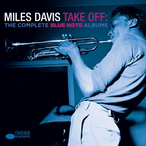 Miles Davis – Take Off: The Complete Blue Note Albums (2014) [FLAC 24 bit, 44,1 kHz]
