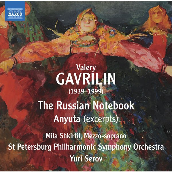 Mila Shkirtil, St. Petersburg Symphony Orchestra & Yuri Serov – Gavrilin: Russian Notebook & Anyuta (Excerpts) (2020) [Official Digital Download 24bit/96kHz]