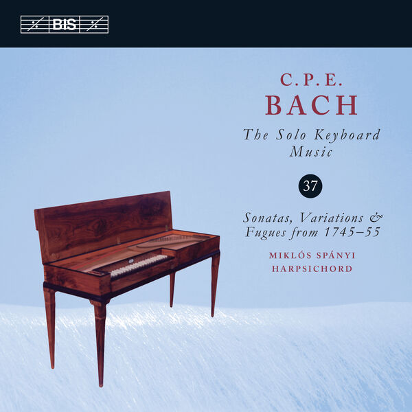Miklos Spanyi – C.P.E. Bach: The Solo Keyboard Music, Vol. 37 (2019) [Official Digital Download 24bit/96kHz]