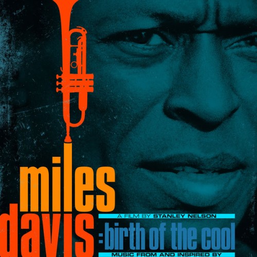 Miles Davis – Music From and Inspired by The Film Birth Of The Cool (Remastered) (2020) [FLAC 24 bit, 48 kHz]