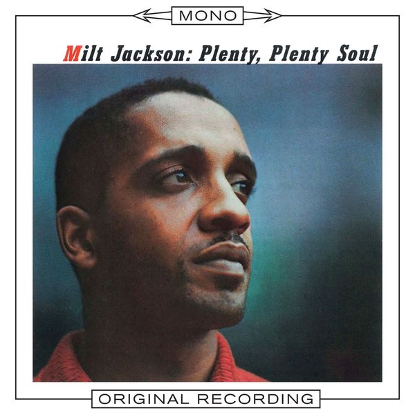 Milt Jackson – Plenty, Plenty Soul (Mono) (1957/2014) [Official Digital Download 24bit/192kHz]