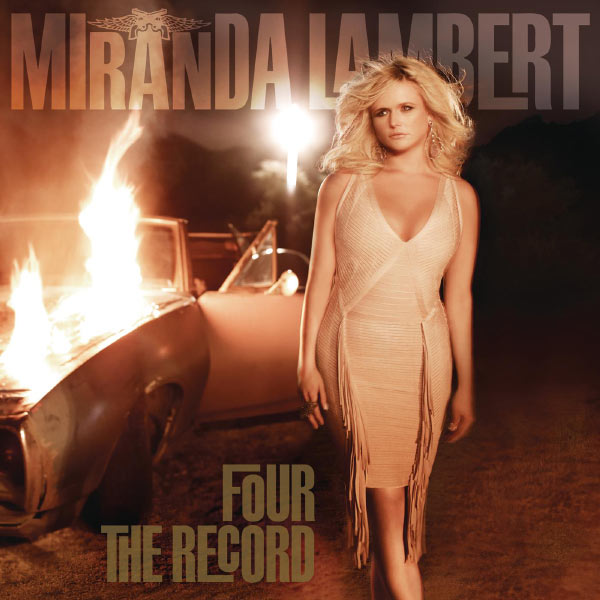 Miranda Lambert – Four The Record (2011) [Official Digital Download 24bit/44,1kHz]