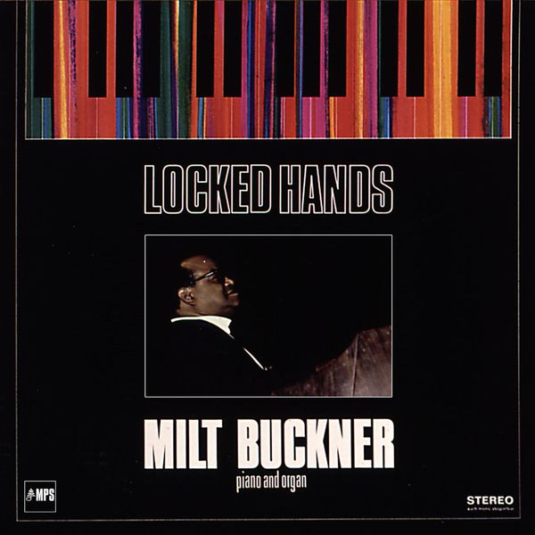 Milt Buckner – Locked Hands (1968/2015) [Official Digital Download 24bit/88,2kHz]