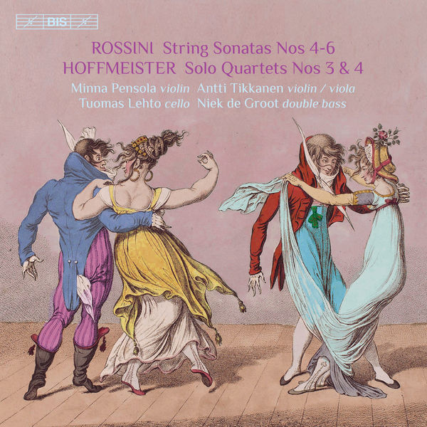 Minna Pensola, Antti Tikkanen, Tuomas Lehto, Niek de Groot – Rossini: String Sonatas Nos. 4-6 – Hoffmeister: Solo Quartets Nos. 3 & 4 (2019) [Official Digital Download 24bit/96kHz]