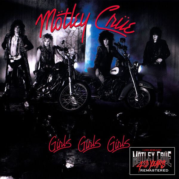 Mötley Crüe – Girls, Girls, Girls (40th Anniversary Remastered) (2021) [Official Digital Download 24bit/96kHz]