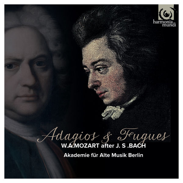 Akademie für Alte Musik Berlin – Mozart: Adagios & Fugues (2014) [Official Digital Download 24bit/96kHz]