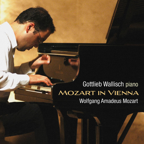 Gottlieb Wallisch – Mozart in Vienna (2010) [Official Digital Download 24bit/192kHz]