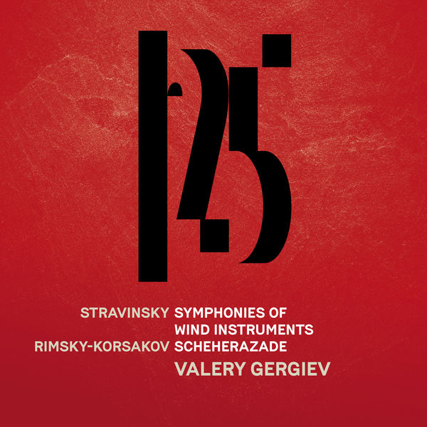 Münchner Philharmoniker & Valery Gergiev – Stravinsky: Symphonies of Wind Instruments – Rimsky-Korsakov: Scheherazade (Live) (2018) [Official Digital Download 24bit/96kHz]