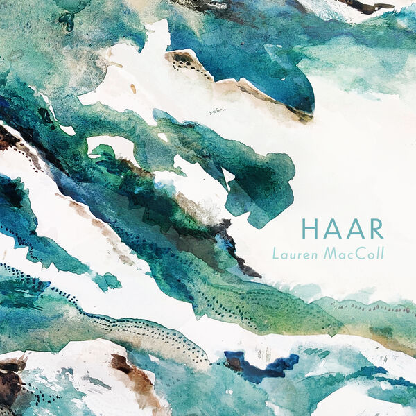 Lauren MacColl - Haar (2023) [FLAC 24bit/88,2kHz] Download
