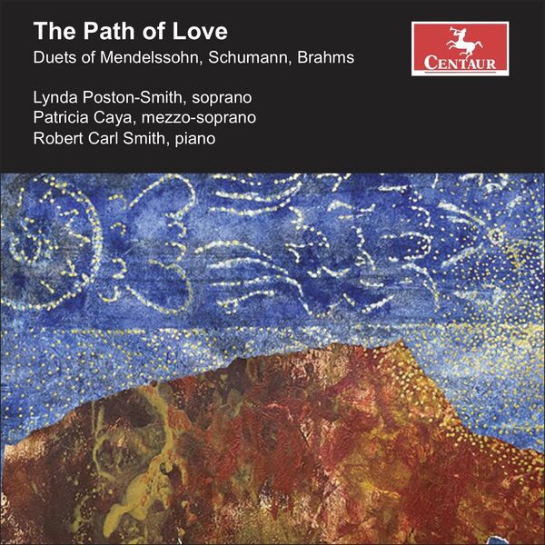 Lynda Poston-Smith - The Path of Love: Duets of Mendelssohn, Schumann, Brahms (2023) [FLAC 24bit/96kHz]
