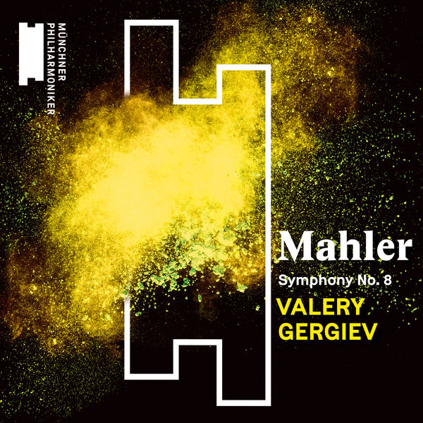 Münchner Philharmoniker & Valery Gergiev – Mahler: Symphony No. 8 (Live) (2019) [Official Digital Download 24bit/48kHz]