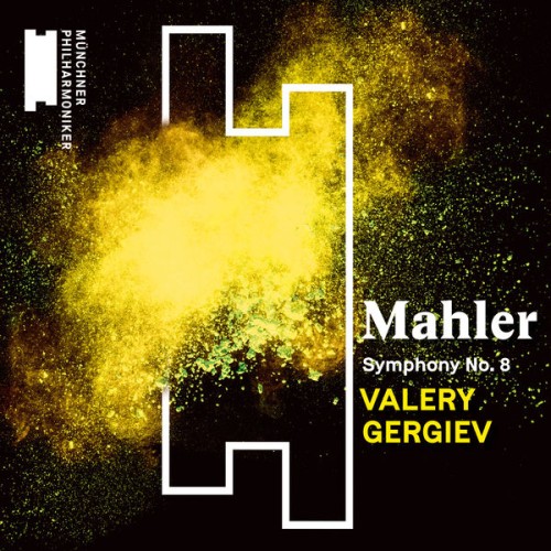 Münchner Philharmoniker, Valery Gergiev – Mahler: Symphony No. 8 (Live) (2019) [FLAC 24 bit, 48 kHz]