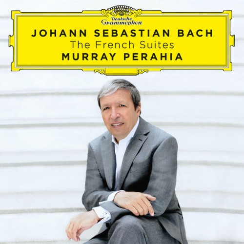 Murray Perahia – Johann Sebastian Bach: The French Suites (2016) [FLAC 24 bit, 96 kHz]