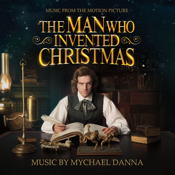 Mychael Danna – The Man Who Invented Christmas (Original Motion Picture Soundtrack) (2017) [Official Digital Download 24bit/96kHz]
