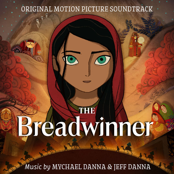 Mychael Danna & Jeff Danna – The Breadwinner (Original Motion Picture Soundtrack) (2017) [Official Digital Download 24bit/96kHz]