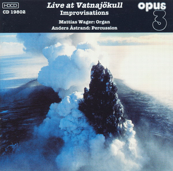 Mattias Wager, Anders Astrand – Live At Vatnajokull: Improvisations (1998) DSF DSD128