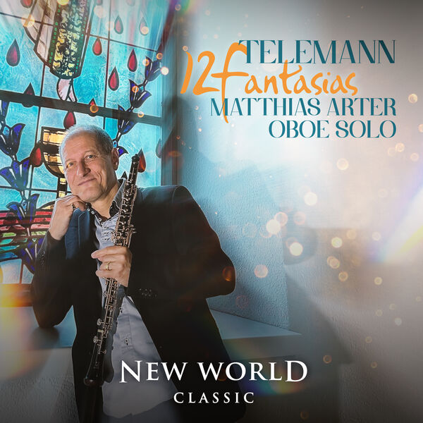 Matthias Arter - Telemann: 12 Fantasias for Oboe Solo (2023) [FLAC 24bit/96kHz] Download