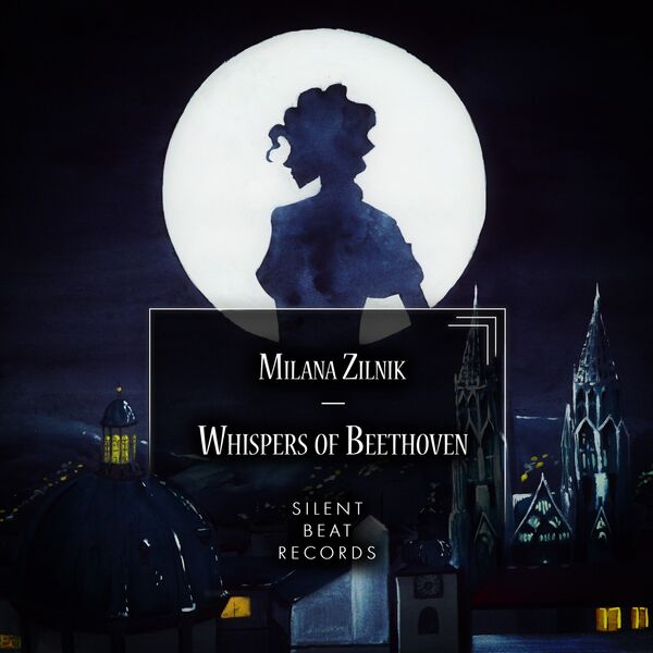 Milana Zilnik – Whispers of Beethoven (2023) [FLAC 24bit/48kHz]
