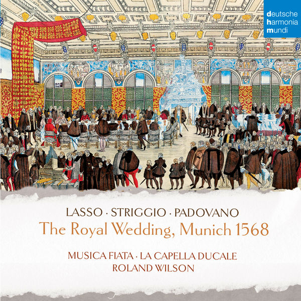 Musica Fiata – The Royal Wedding, Munich 1568 (2019) [Official Digital Download 24bit/44,1kHz]