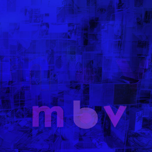 My Bloody Valentine – M B V (2013) [Official Digital Download 24bit/96kHz]