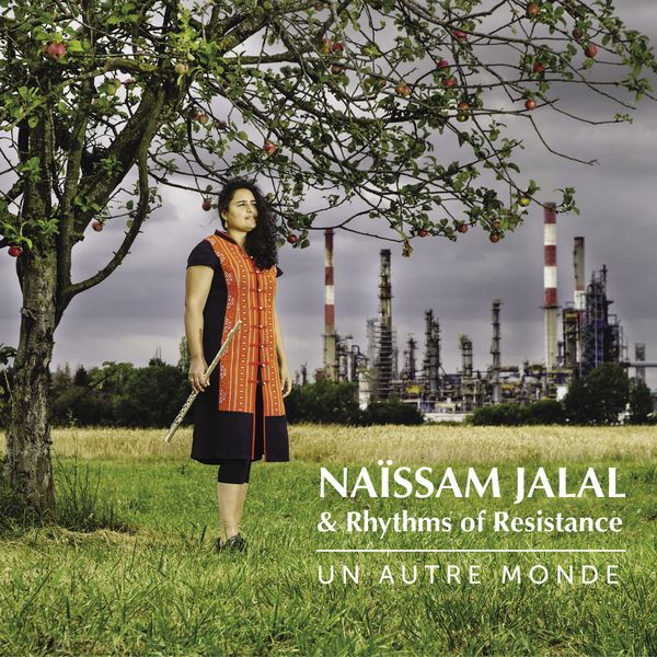 Naïssam Jalal & Rhythms of Resistance – Un autre monde (2021) [Official Digital Download 24bit/44,1kHz]