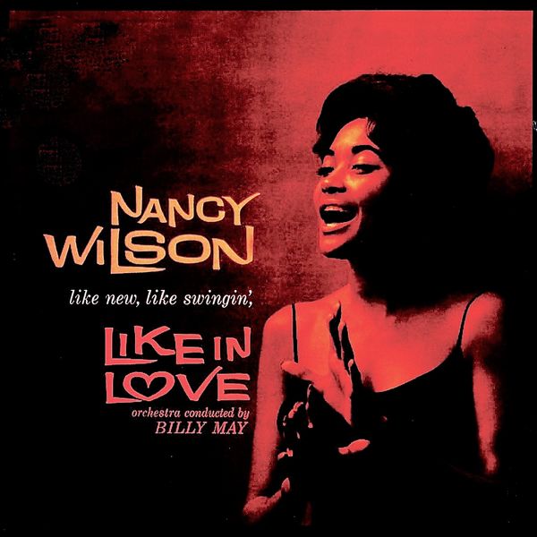 Nancy Wilson – Like, In Love! (1960/2021) [Official Digital Download 24bit/44,1kHz]