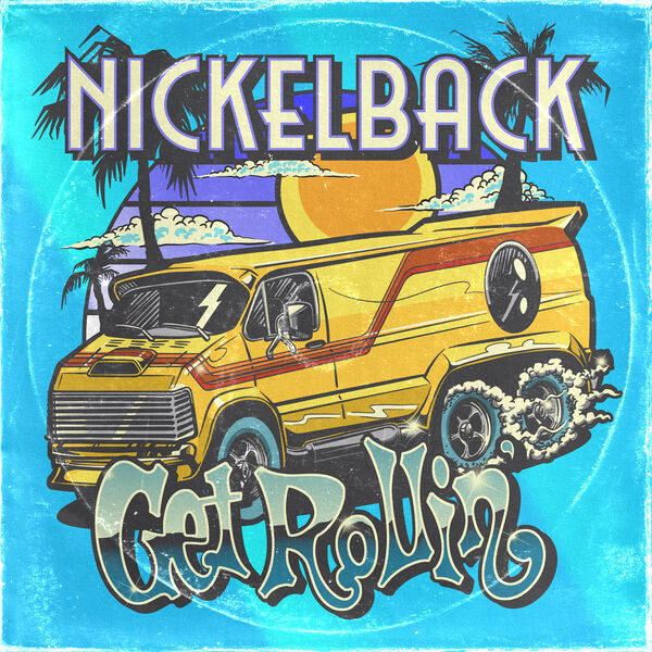 Nickelback - Get Rollin'  (Deluxe) (2022) [FLAC 24bit/96kHz] Download