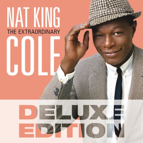 Nat King Cole – The Extraordinary (Deluxe Edition) (2014) [FLAC 24 bit, 192 kHz]