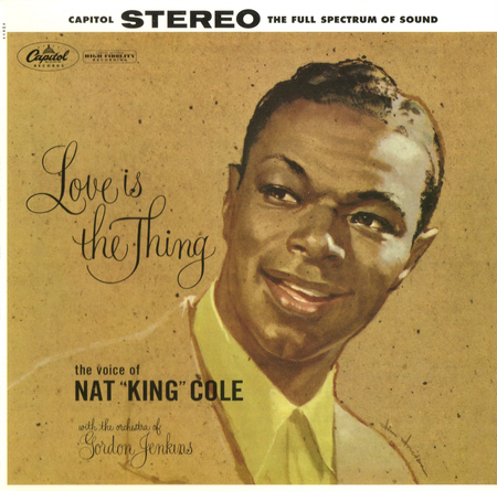 Nat King Cole – Love Is The Thing (1957) [APO Remaster 2010] SACD ISO