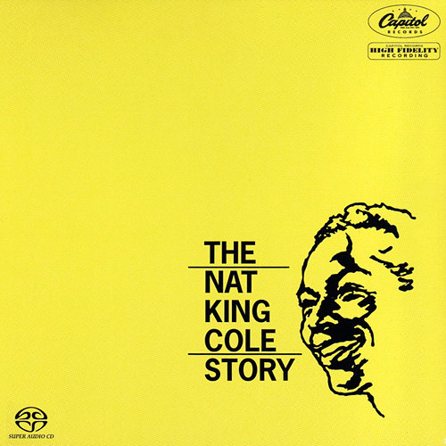 Nat King Cole – The Nat King Cole Story (1961) [2x SACD – Analogue Productions 2011] MCH SACD ISO + Hi-Res FLAC