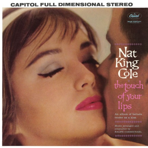 Nat King Cole – The Touch Of Your Lips (2020) [FLAC 24 bit, 96 kHz]