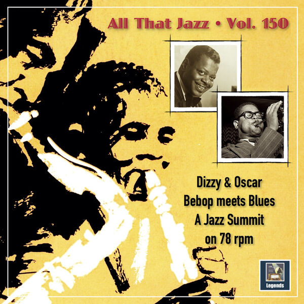 Dizzy Gillespie and Oscar Peterson – All that Jazz, Vol. 150: Bebop meets Blues – A Jazz Summit on 78 rpm (2023) [Official Digital Download 24bit/48kHz]