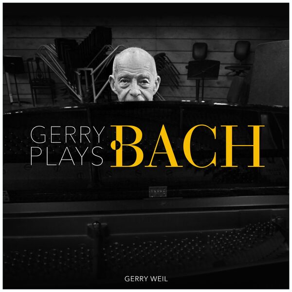 Gerry Weil - Gerry Plays Bach (2023) [FLAC 24bit/48kHz] Download