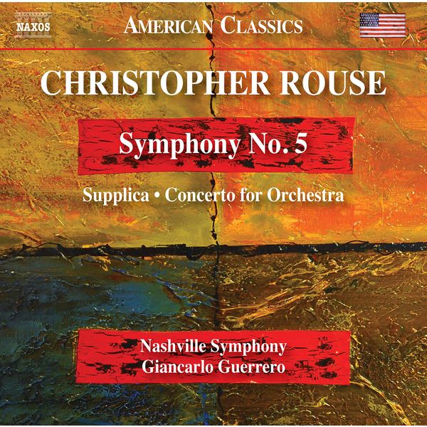 Nashville Symphony, Giancarlo Guerrero – Rouse: Symphony No. 5, Supplica & Concerto for Orchestra (2020) [Official Digital Download 24bit/96kHz]